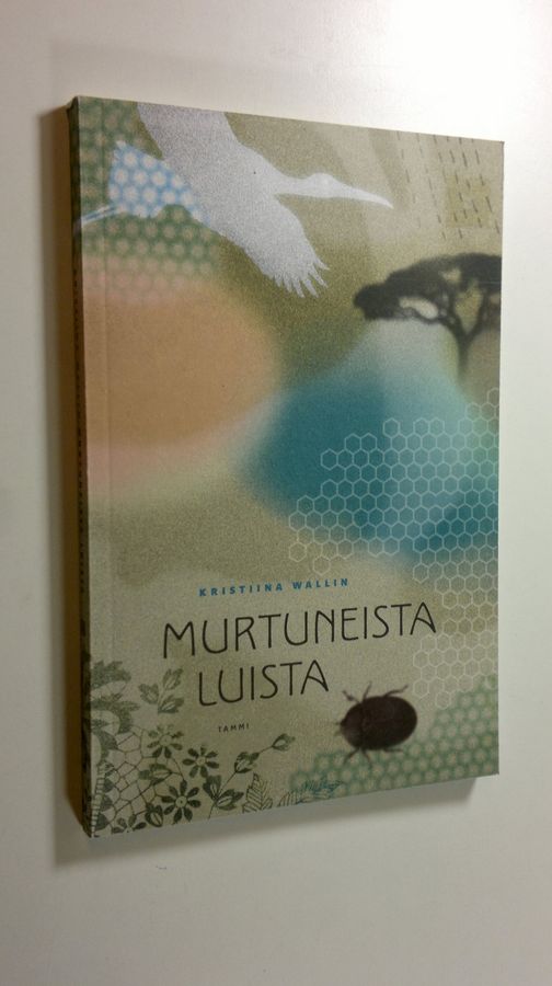 Kristiina Wallin : Murtuneista luista