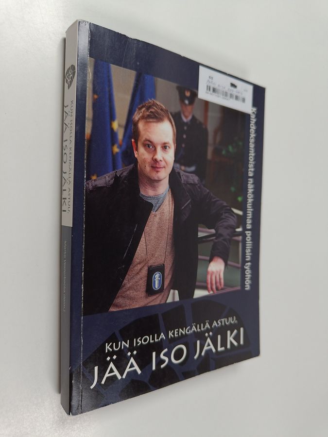 Kun isolla kengällä astuu, jää iso jälki