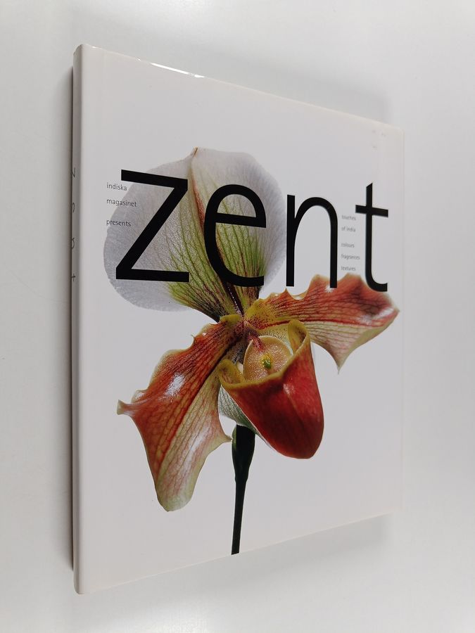Ove Pihl : Zent : Touches of India : Colours, Fragrances, Textures