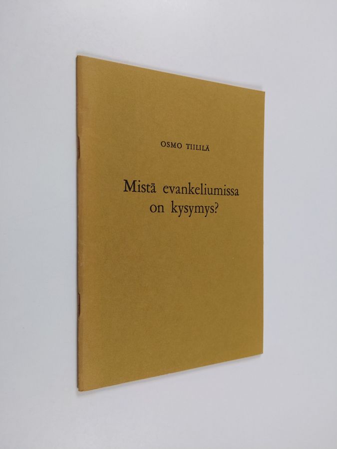 Mistä evankeliumissa on kysymys?