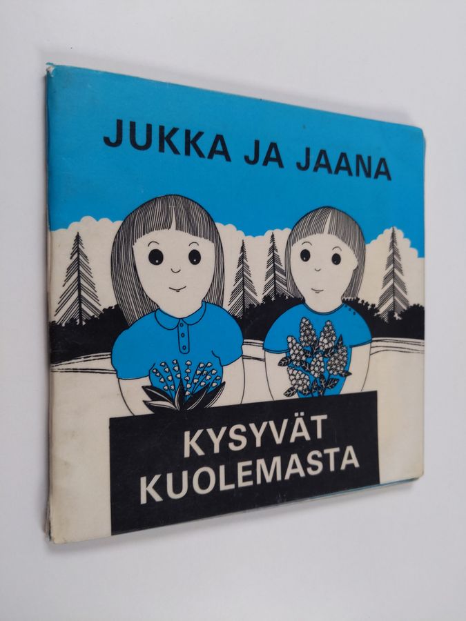 Jukka ja Jaana kysyvät kuolemasta