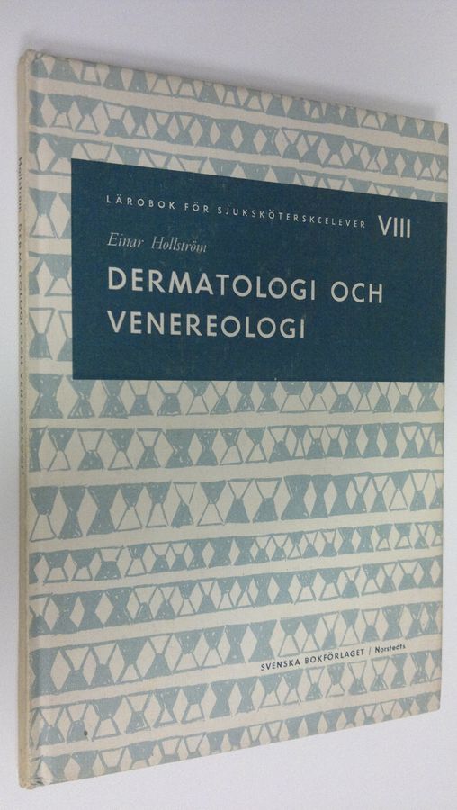 Dermatologi och venereologi : Lärobok för sjuksköterskeelever VIII