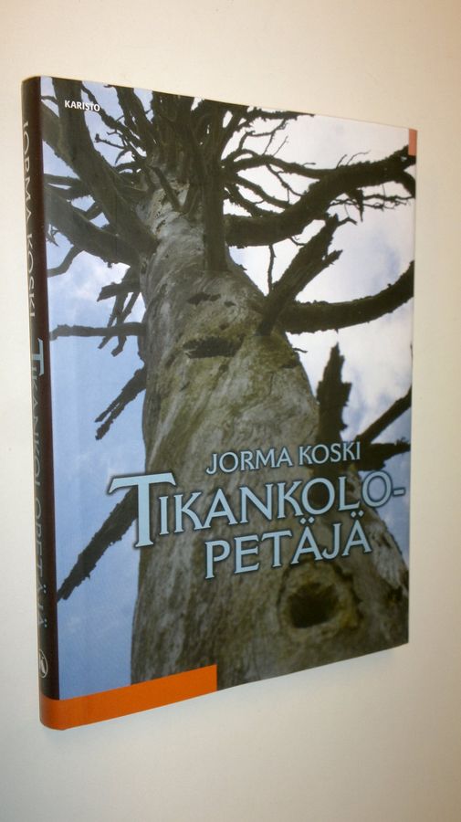 Jorma Koski : Tikankolopetäjä