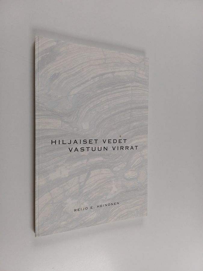 Hiljaiset vedet, vastuun virrat