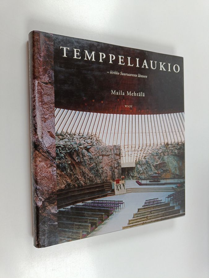 Maila Mehtälä : Temppeliaukio : kirkko Suursaaresta länteen