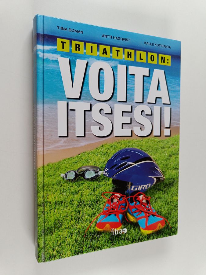 Tiina Boman : Triathlon : voita itsesi!