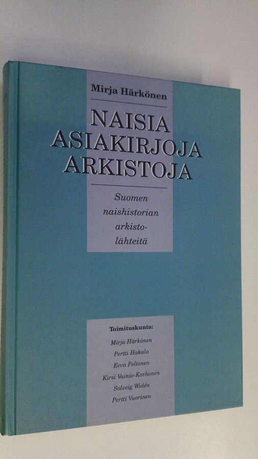 Naisia, asiakirjoja, arkistoja