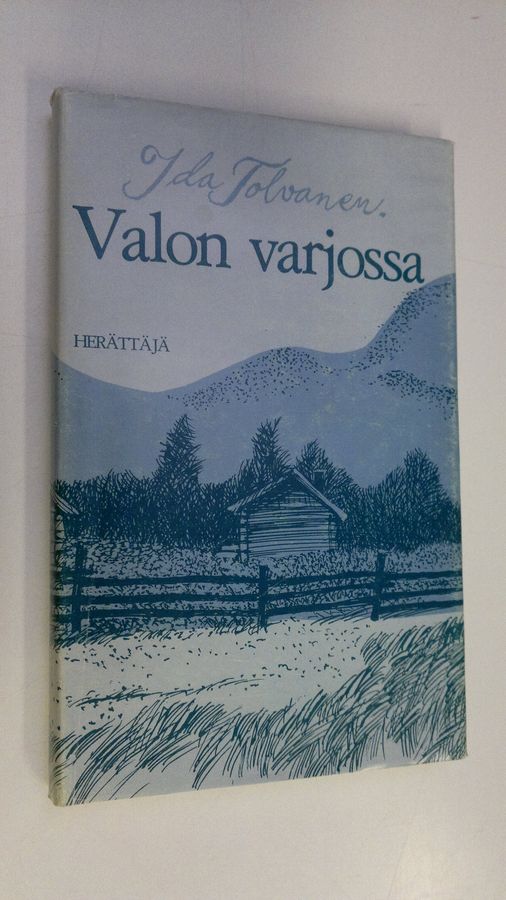 Ida Tolvanen : Valon varjossa