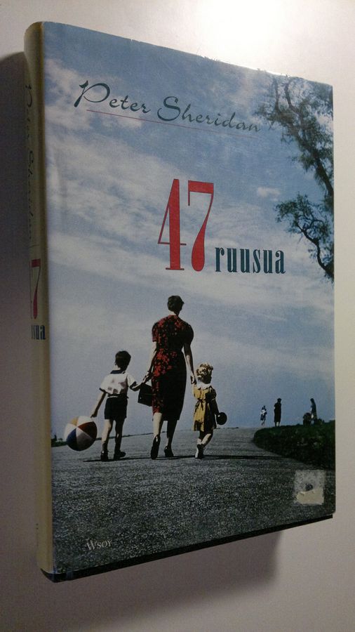 Peter Sheridan : 47 ruusua : muistelma
