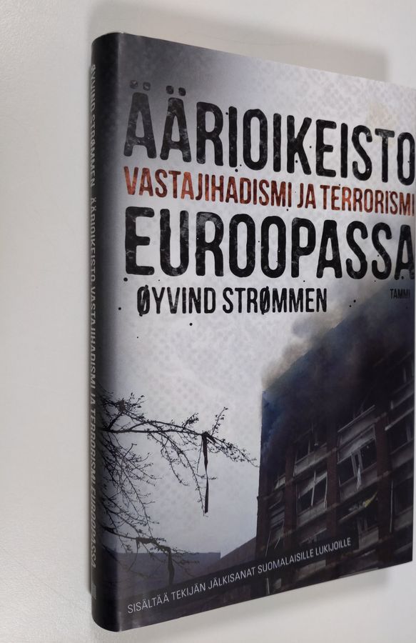 Öyvind Strömmen : Äärioikeisto, vastajihadismi ja terrorismi Euroopassa