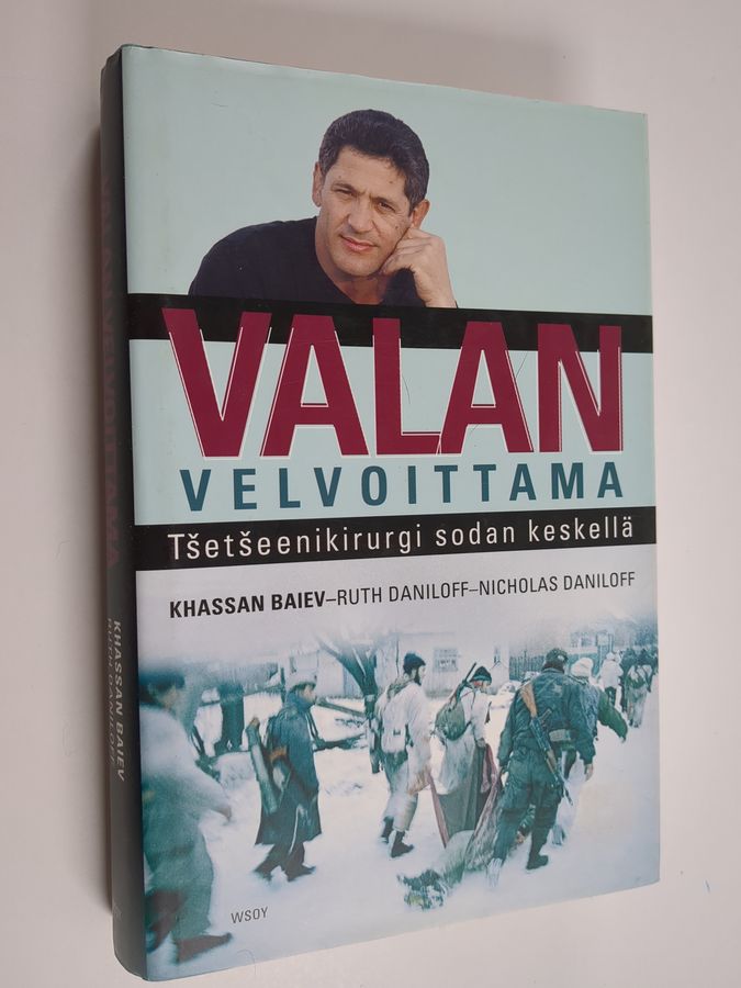 Khassan Baiev : Valan velvoittama : tsetseenikirurgi sodan keskellä