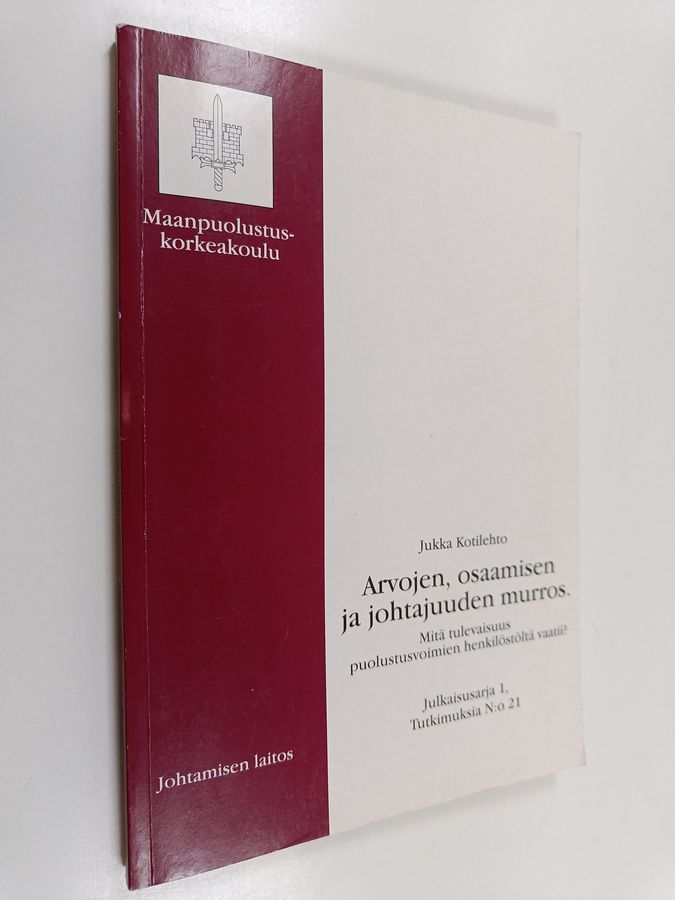 Arvojen, osaamisen ja johtajuuden murros