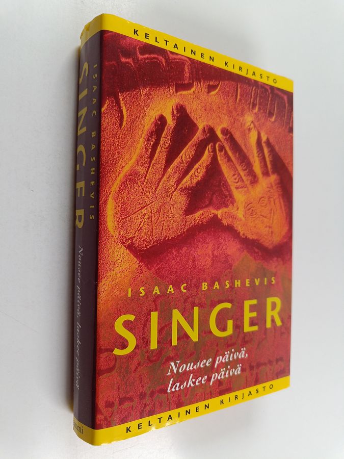 Isaac Bashevis Singer : Nousee päivä, laskee päivä