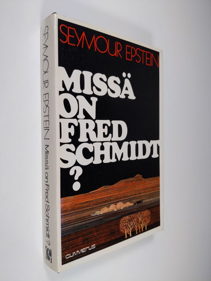 Seymour Epstein : Missä on Fred Schmidt