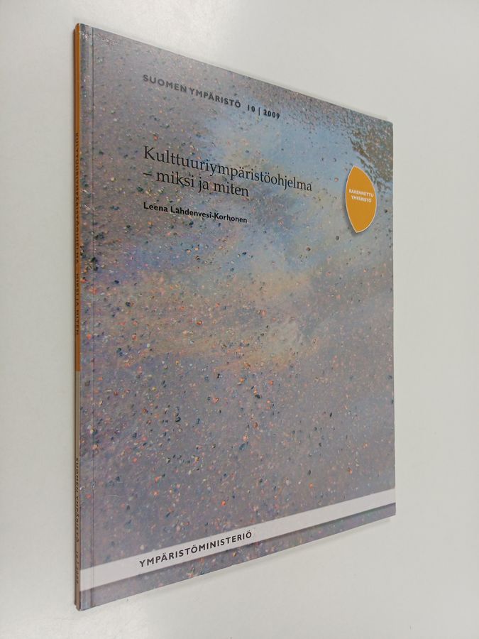 Kulttuuriympäristöohjelma - miksi ja miten
