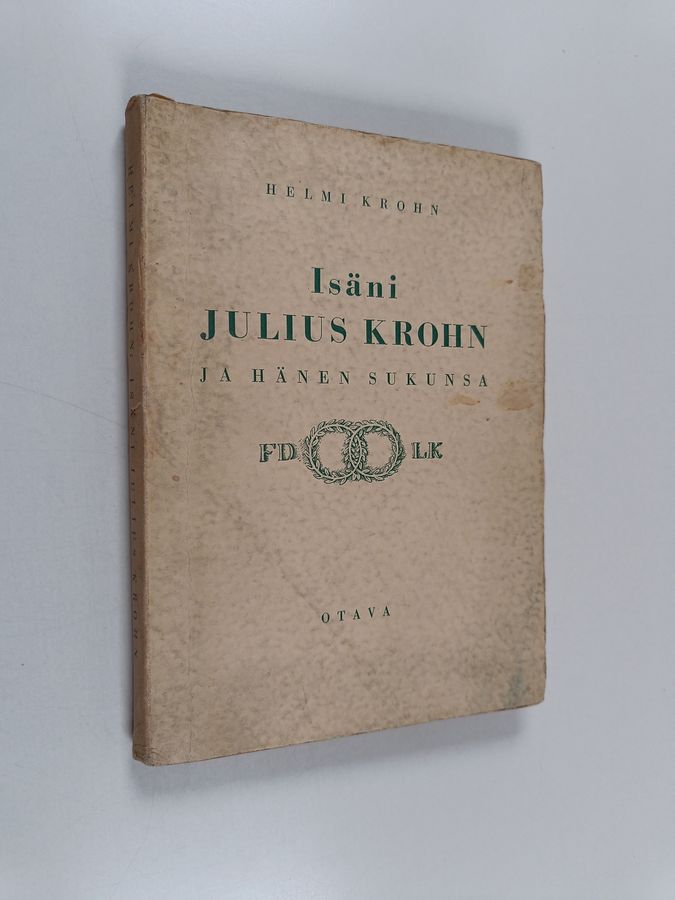 Helmi Krohn : Isäni Julius Krohn ja hänen sukunsa