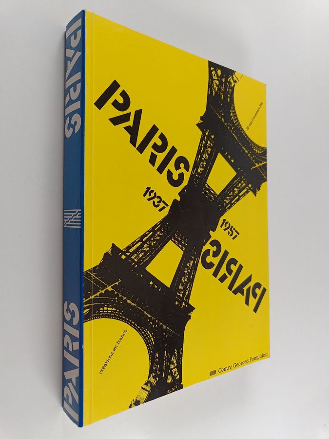 Pontus Hultén : Paris-Paris 1937-1957 : créations en France