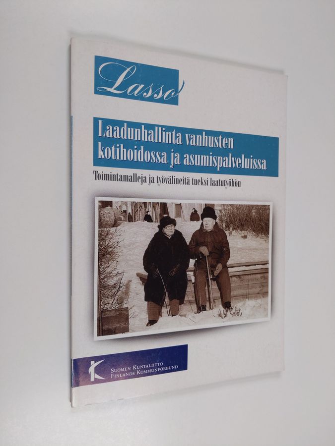 Laadunhallinta vanhusten kotihoidossa ja asumispalveluissa