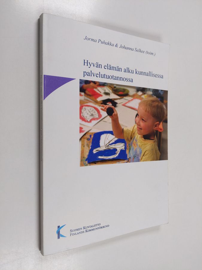 Hyvän elämän alku kunnallisessa palvelutuotannossa