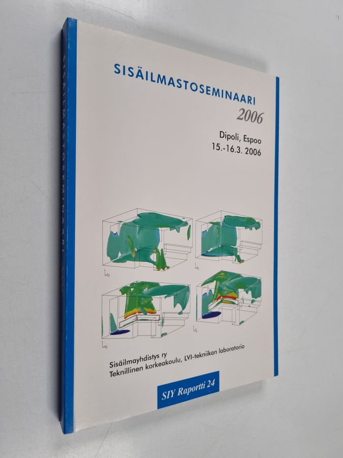 Sisäilmastoseminaari 2006, 15.-16.3.2006