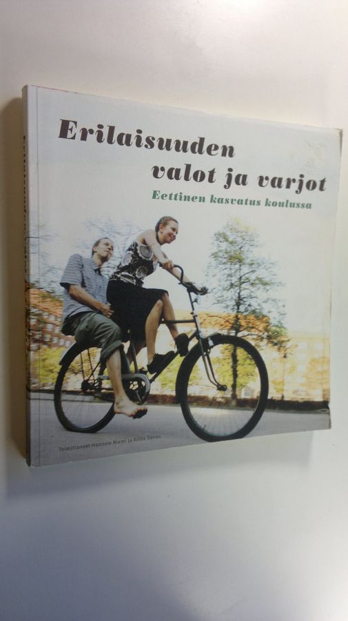 Hannele ym. (toim.) Niemi : Erilaisuuden valot ja varjot : eettinen kasvatus koulussa