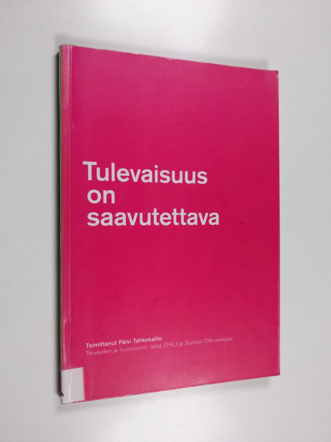 Tulevaisuus on saavutettava