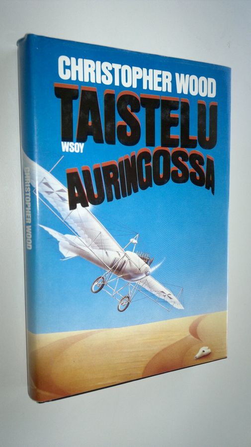 Christopher Wood : Taistelu auringossa