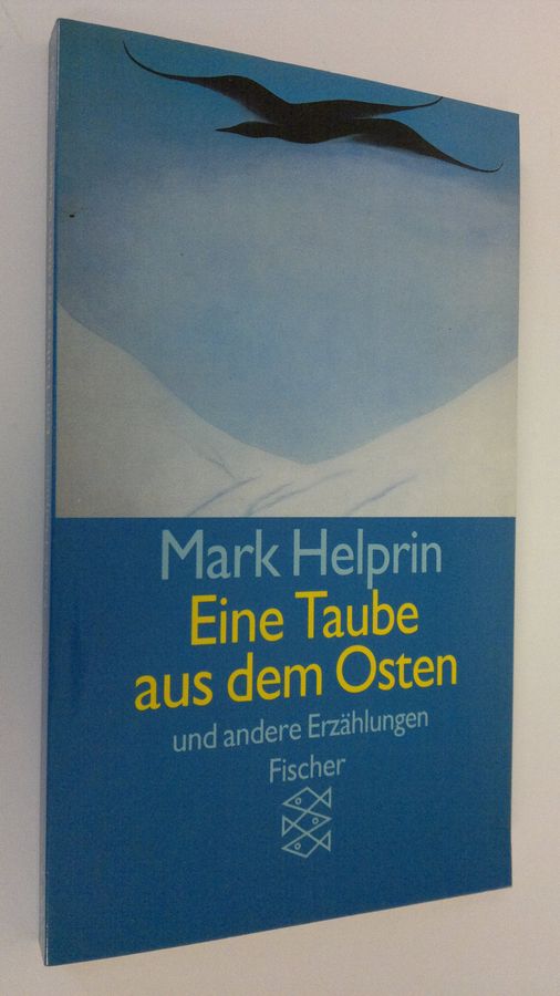 Eine Taube aus dem Osten und andere Erzählungen