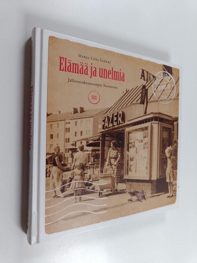 Elämää ja unelmia
