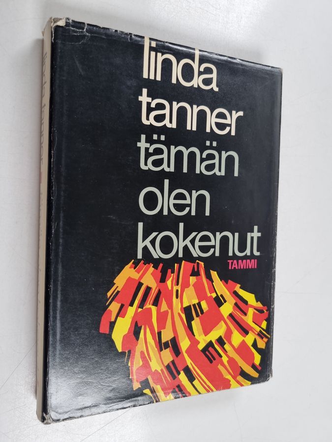 Linda Tanner : Tämän olen kokenut