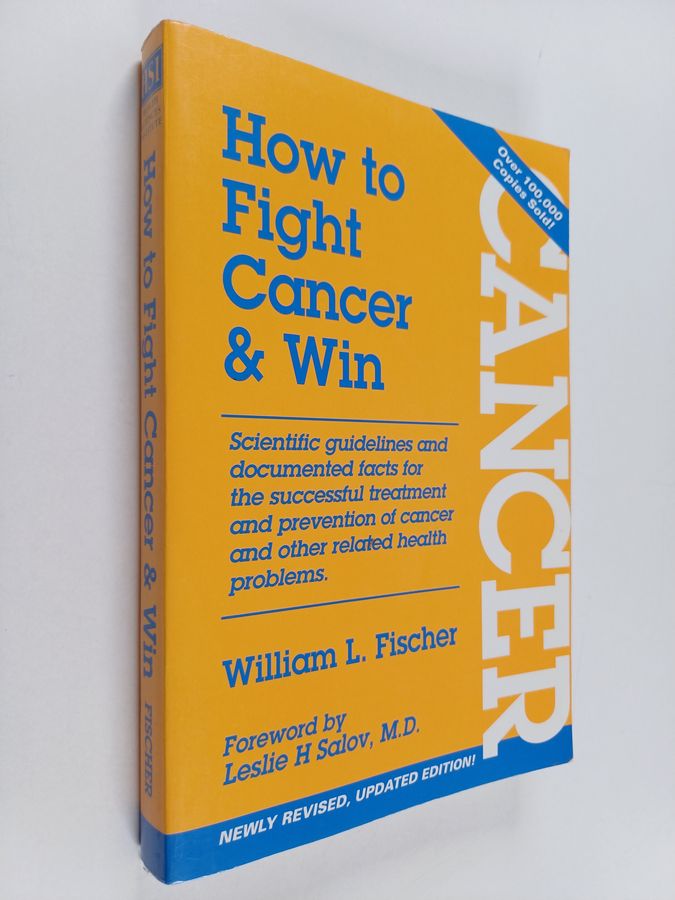 How to Fight Cancer and Win