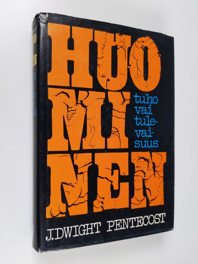 J. Dwight Pentecost : Huominen tuho vai tulevaisuus