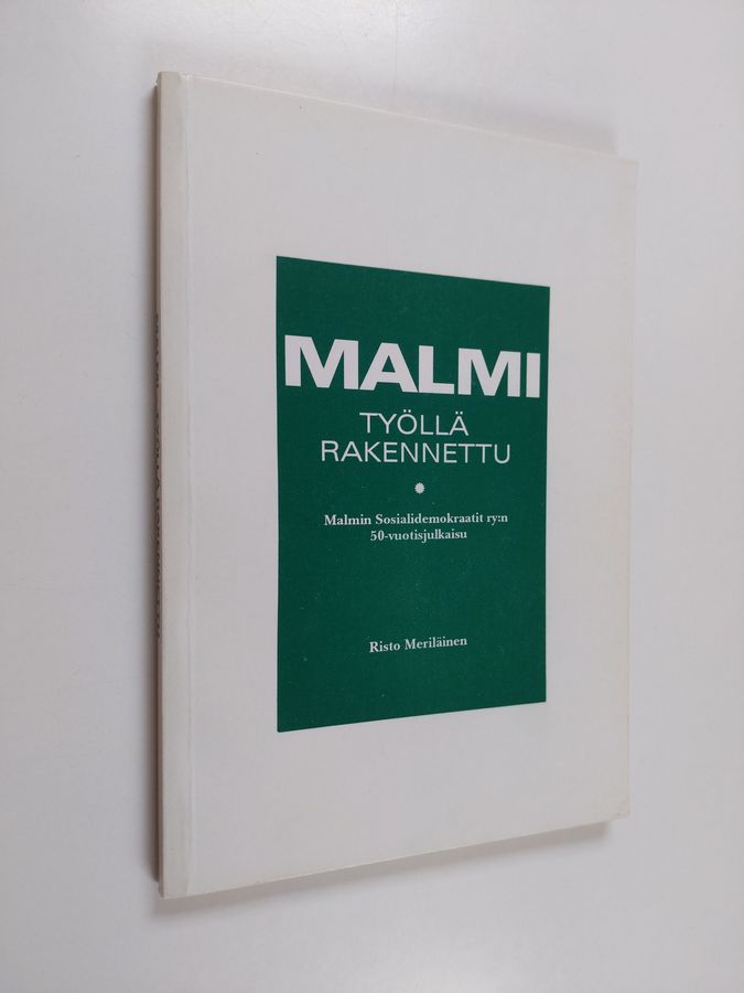 Malmi - työllä rakennettu