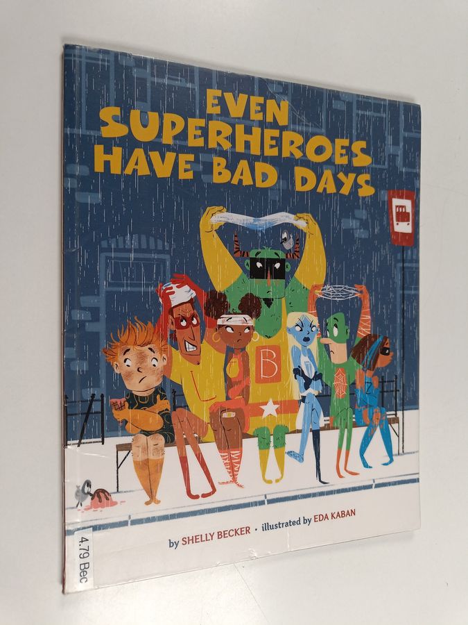Even superheroes have bad days