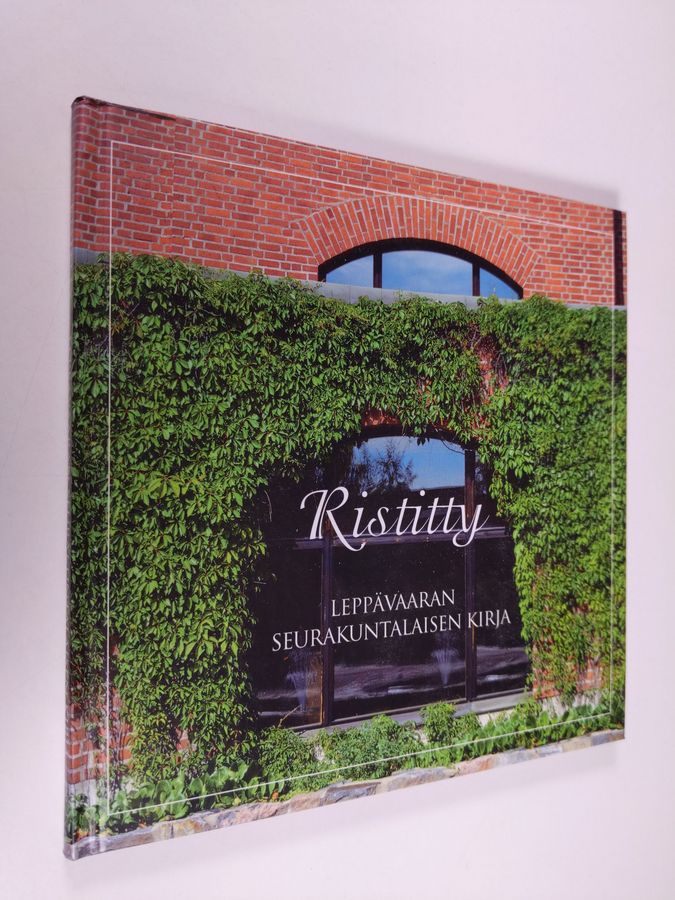 Jaakko Heinimäki : Ristitty : Leppävaaran seurakuntalaisen kirja