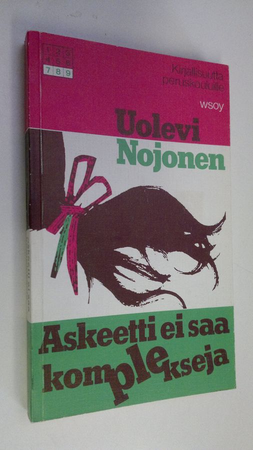 Uolevi Nojonen : Askeetti ei saa komplekseja