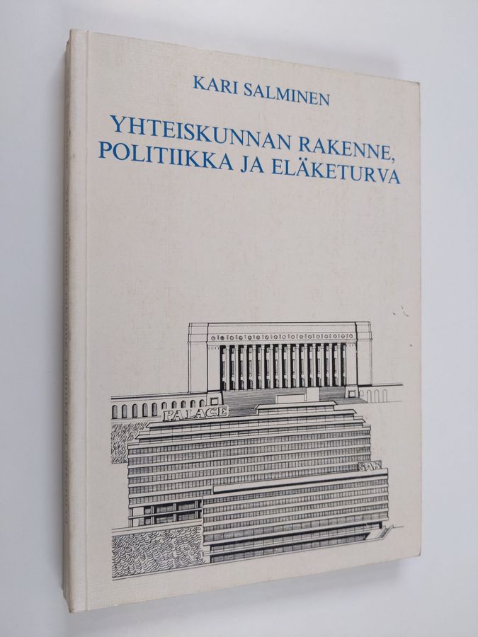 Yhteiskunnan rakenne, politiikka ja eläketurva