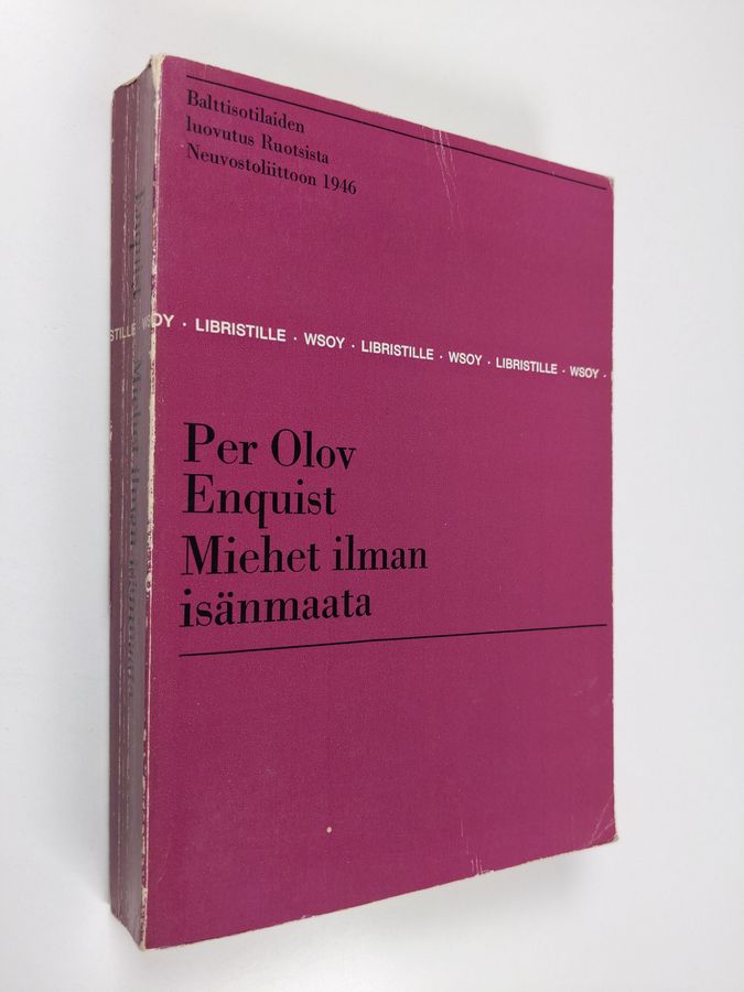 Per Olov Enquist : Miehet ilman isänmaata