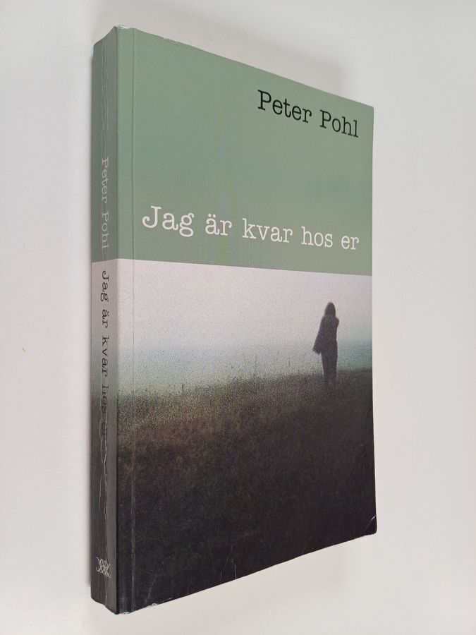 Jag är kvar hos er