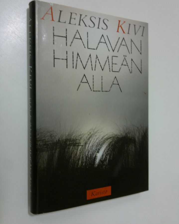 Aleksis Kivi : Halavan himmeän alla
