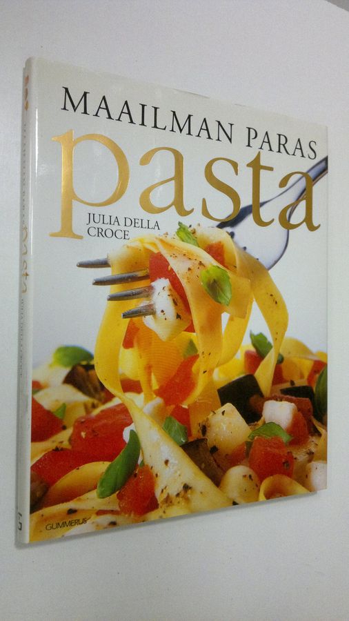 Julia Della Croce : Maailman paras pasta