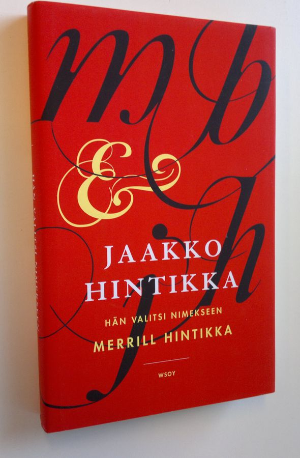 Jaakko Hintikka : Hän valitsi nimekseen Merrill Hintikka