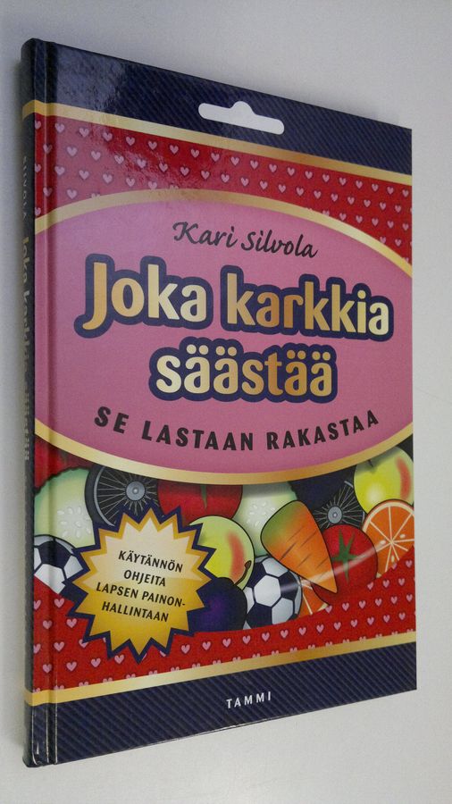 Joka karkkia säästää, se lastaan rakastaa