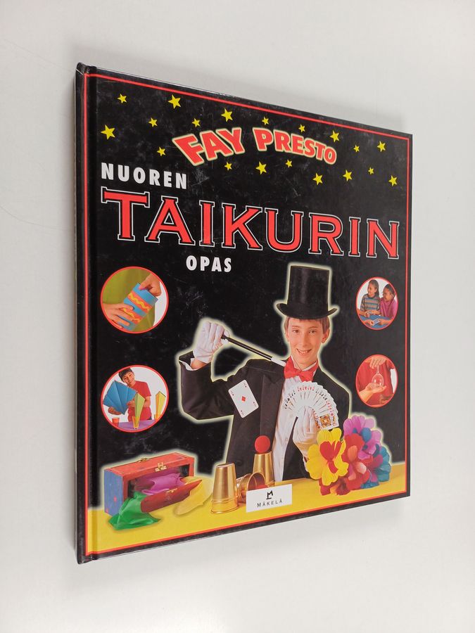 Fay Presto : Nuoren taikurin opas