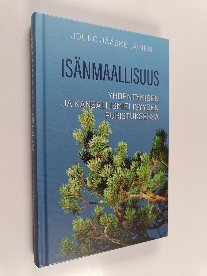 Isänmaallisuus yhdentymisen ja kansallismielisyyden puristuksessa
