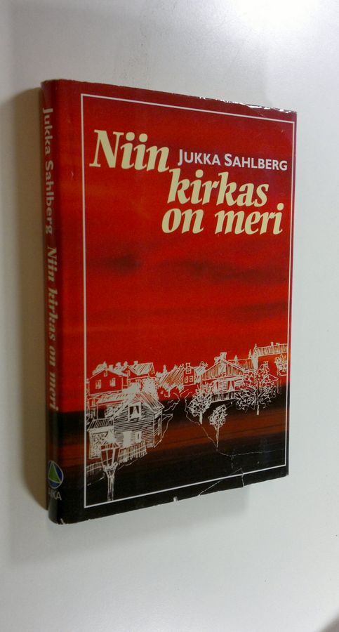 Jukka Sahlberg : Niin kirkas on meri