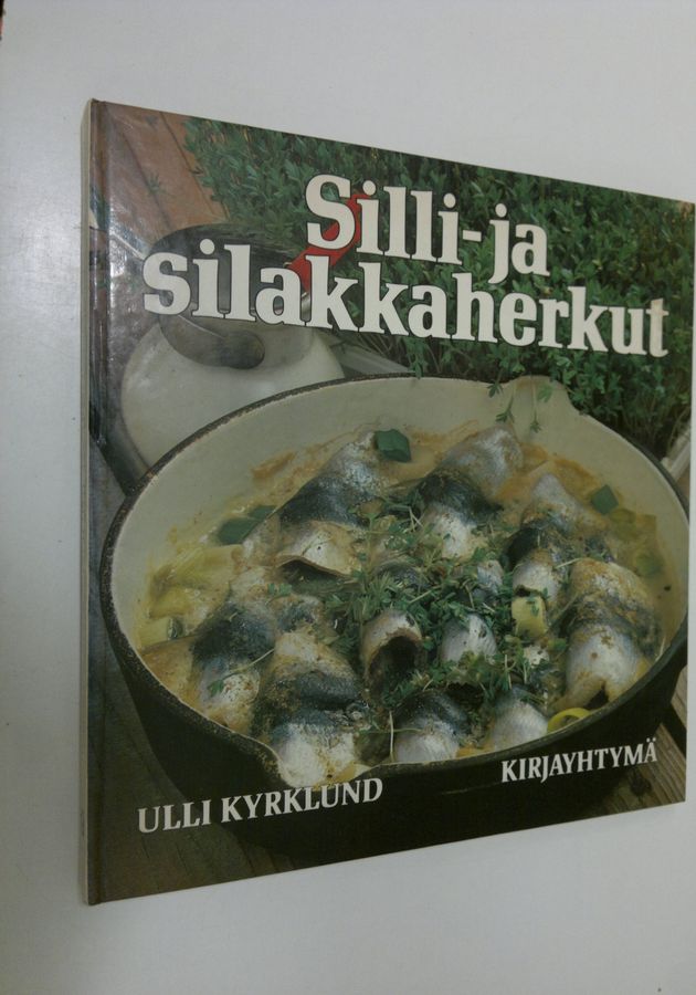 Ulli Kyrklund : Silli- ja silakkaherkut