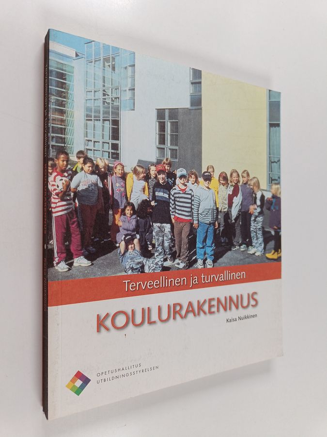 Terveellinen ja turvallinen koulurakennus
