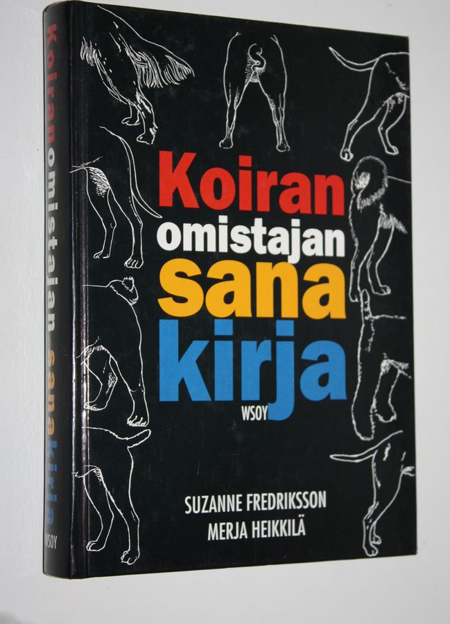 Suzanne Fredriksson : Koiranomistajan sanakirja