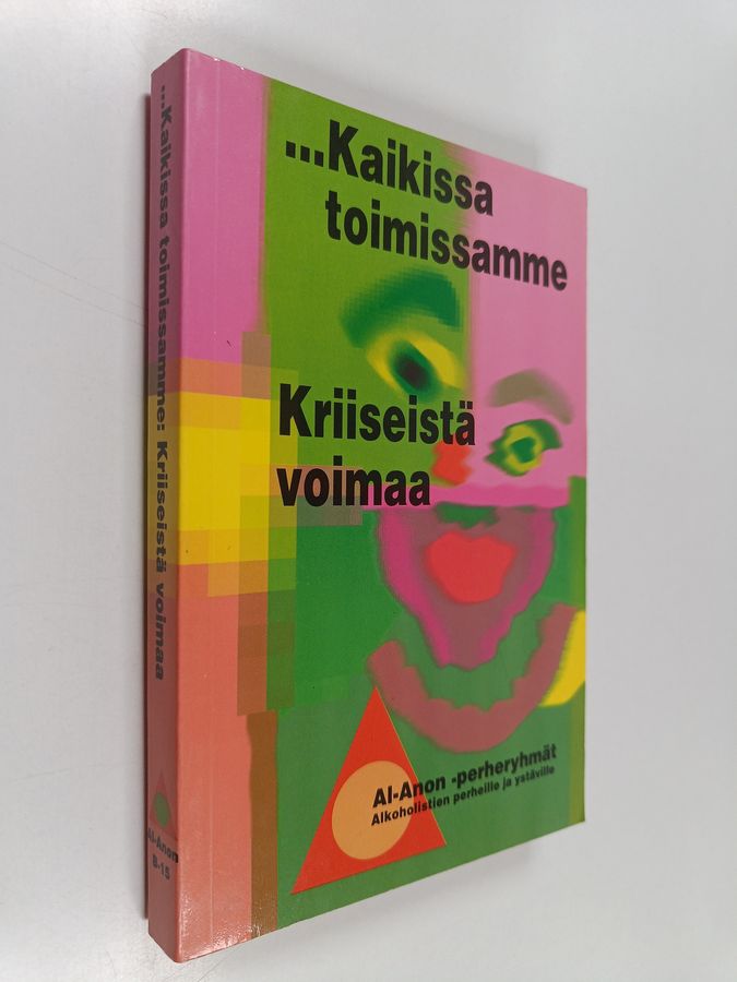 ...Kaikissa toimissamme